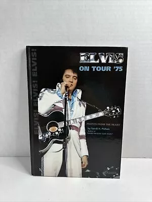 ELVIS ON TOUR '75 - SANDI H PICHON - ELVIS PRESLEY BOOK - 2007 - PRAYTOME Signed • $89.99