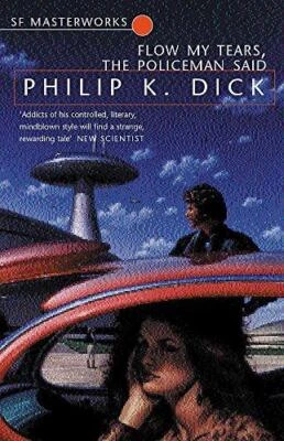 Flow My Tears The Policeman Said (S.F. Masterworks) • £2.64