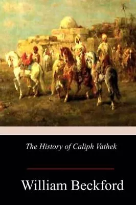 The History Of Caliph Vathek • $9.54