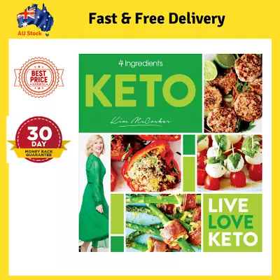 4 Ingredients Keto By Kim McCosker Paperback Book BRAND NEW 2019 FREE SHIP AU • $19.25