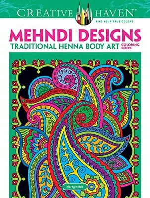 Creative Haven Mehndi Designs Coloring Book: Traditional He... By Creative Haven • £4.49