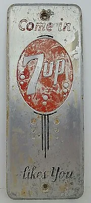 Vintage Come In 7 Up Likes You Soda Pop Metal Palm Door Push Sign General Store  • $159.99