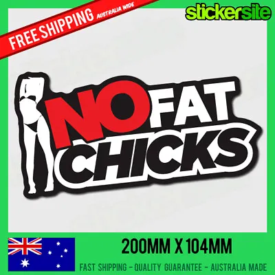 $8.95 • Buy NO FAT CHICKS Sticker Decal - FUNNY DRIFT JDM Racing Illest 4WD Joke