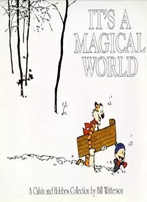 It's A Magical World: A Calvin And Hobbes Collection (Calvin And Hobbes Series) • £3.07