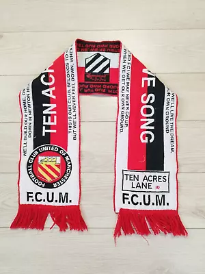 FC United Of Manchester Football Scarf''We'll Build A Ground At Ten Acres Lane'' • $20