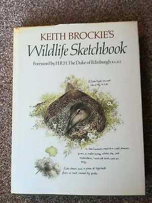 £6.99 • Buy KEITH BROCKIE’S WILDLIFE SKETCHBOOK:Forward By H.RH.The Duke Of Edinburgh:1981