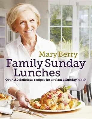 Mary Berry's Family Sunday Lunches-Mary Berry 9781472229274 • £4.70