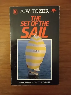 Set Of The Sail By A. W. Tozer (Paperback 1987) • £4.79