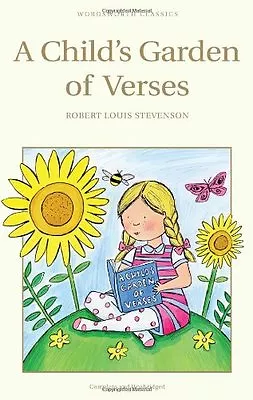 A Child's Garden Of Verses (Children's Classics)Robert Louis Stevenson • £2.47
