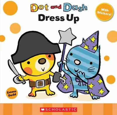 Dot And Dash Dress Up - 0545226716 Paperback Emma Dodd • $5.14