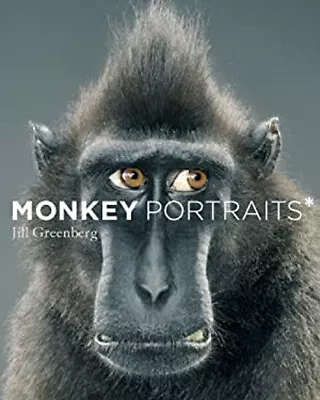 Monkey Portraits Hardcover Jill Greenberg • $6.41