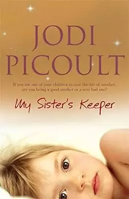 My Sister's Keeper - Paperback By Picoult Jodi - GOOD • $4.08