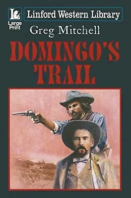 Domingo's Trail (Linford Western Library) By Mitchell Greg Book The Cheap Fast • £3.49