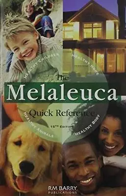 The Melaleuca Quick Reference 15th Edition - Paperback - GOOD • $6.24