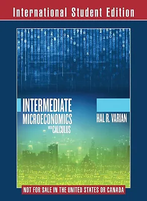 Intermediate Microeconomics With Calculus (Hal R. Varian) • £37