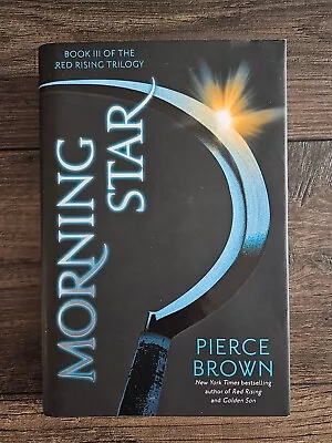 Morning Star Pierce Brown 1st Edition First Print Hardcover HC Red Rising Book 3 • $55
