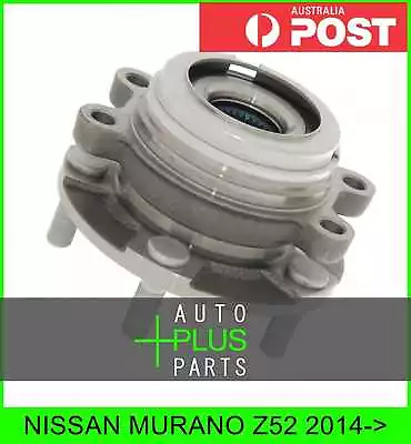 Fits NISSAN MURANO Z52 Front Wheel Hub Bearing Right Hand Rh • $146.79