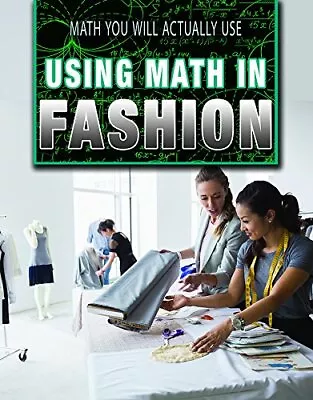 Using Math In Fashion (Math You Will Actually Use) • $6.99