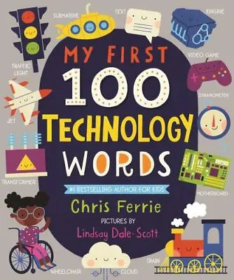 My First 100 Technology Words: Essential ST- 1728211255 Ferrie Board Book New • $9.01