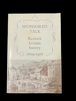 £12.99 • Buy PB Book Sponsored Talk Keswick Lecture Society 1869-1968 Cumbria Lakes