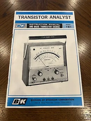 B&K Transistor Analyst Instruction Manual Model 161  *Original* • $22.99