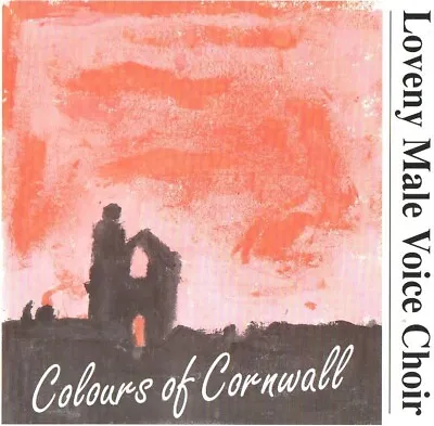 Loveny Male Voice Choir - Colours Of Cornwall (CD 1993) Chough Tapes CHCD 333 • £5.79