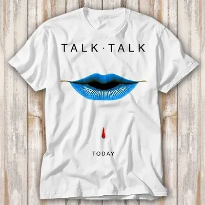 Talk Talk Today Rock Punk Vinyl T Shirt Top Tee Unisex 4300 • £6.70