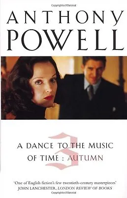 A Dance To The Music Of Time: Vol.3: Autumn By Anthony Powell • £7.58