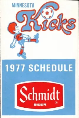 1977 Minnesota Kicks Soccer Pocket Schedule Sponsored By Schmidt Beer • $3.99