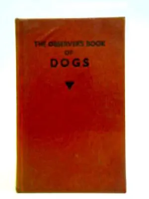 The Observer's Book Of Dogs (Clifford L Hubbard - 1962) (ID:57365) • £7.09