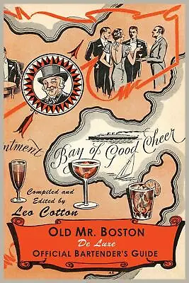 New: OLD MR. BOSTON DELUXE (Official Bartender's Guide) - Leo Cotton Paperback • $8.98