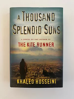A THOUSAND SPLENDID SUNS Khaled Hosseini FIRST EDITION / FIRST PRINTING • $25