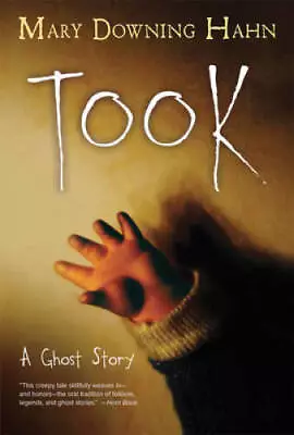 Took: A Ghost Story - Paperback By Hahn Mary Downing - GOOD • $3.89