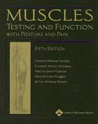 Muscles: Testing And Function With Posture And Pain (Kendall Muscles) - GOOD • $18.47