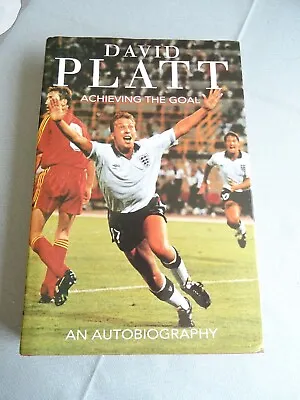 £20 • Buy Signed David Platt Autobiography Hardback Book  Achieving The Goal 