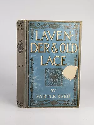 Lavender And Old Lace By Myrtle Reed 1902 Edition HC Book • $14.95