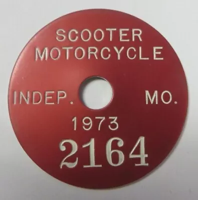 Vtg 1973 INDEPENDENCE MISSOURI Scooter Motorcycle Tag License Plate Bike #2164 • $14.99