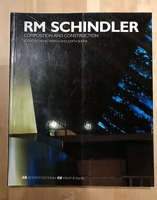 RM Schindler: Composition And Construction (1995 Trade Paperback) • $55