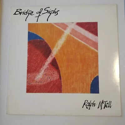 RALPH McTELL BRIDGE OF SIGHS VINYL ALBUM (ORIGINAL 1986) FREE UK DELIVERY  • £7.95