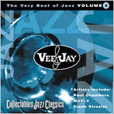 Vee-Jay: The Very Best Of Jazz Vol. 3 By Various Artists (CD Mar-2006... • $4.80