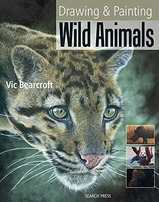 Drawing And Painting Wild Animals By Bearcroft Vic Book The Cheap Fast Free • £4.99