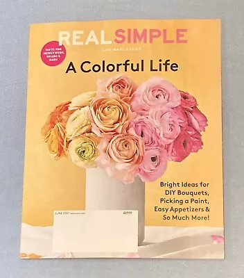 Real Simple Magazine June 2021 - A Colorful Life • $12