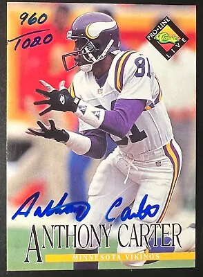 1994 Pro Line Live Autographs #23 Anthony Carter #'d 960/1020 Vikings • $15