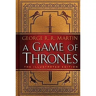 A Game Of Thrones: The Illustrated Edition: A Song Of I - HardBack NEW George R. • £37.41