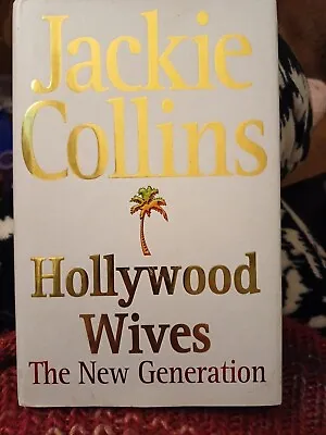 Hollywood Wives: The New Generation By Jackie Collins Hardback Signed By Author • £29.99