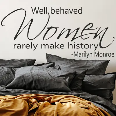 Marilyn Monroe Wall Art Sticker Quote Well Behaved Women Rarely Make History • £7.49