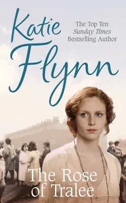 Rose Of TraleeKatie Flynn- 9780099559658 • £3.38