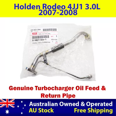 Genuine Turbo Oil Feed & Return Pipe For Holden Rodeo 4JJ1 3.0L 2007-2008 • $300