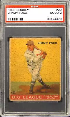 1933 Goudey #29 Jimmy Foxx PSA 2 • $693