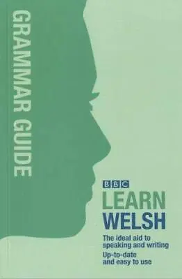 Grammar Guide For Learners (BBC Learn Welsh)-Ann JonesMeic Gilb • £3.56